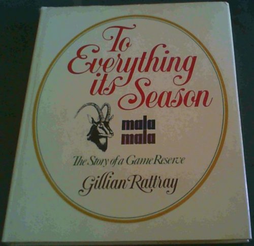 To everything its season: MalaMala, the story of a game reserve