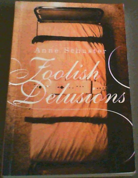 Foolish Delusions