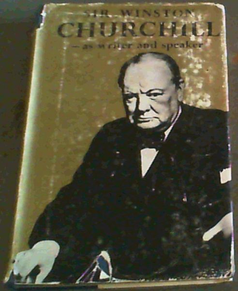 Sir Winston Churchill as Writer and Speaker