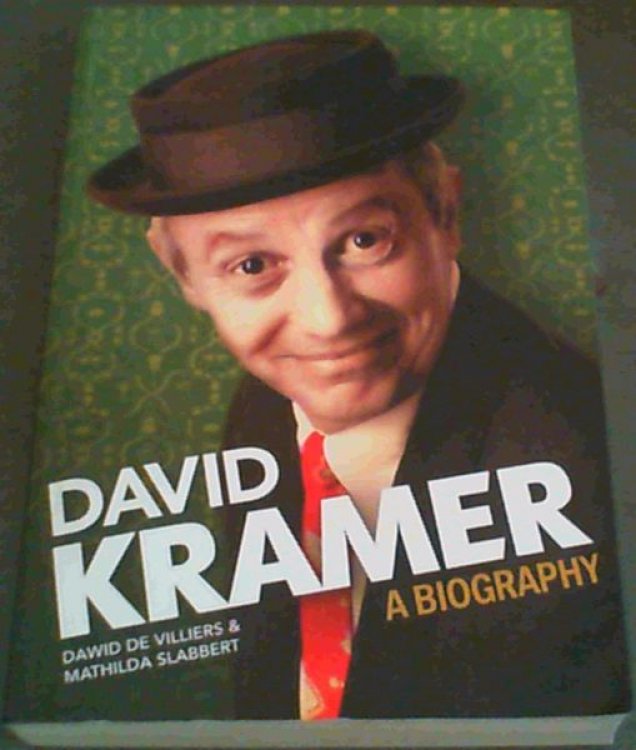 David Kramer : A Biography