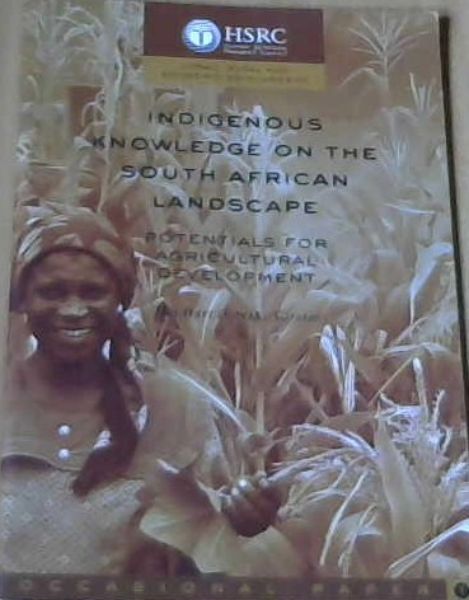Image for Indigenous Knowledge on the South African Landscape Indigenous Knowledge on the South African Landscape