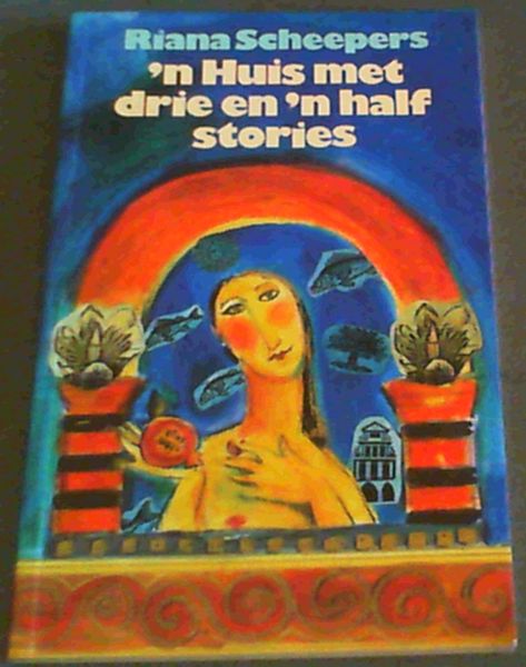 n Huis met drie en n half stories en ander verhale (Afrikaans Edition)