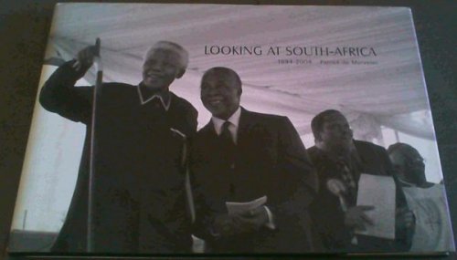 Looking at South-Africa [sic] 1994-2004