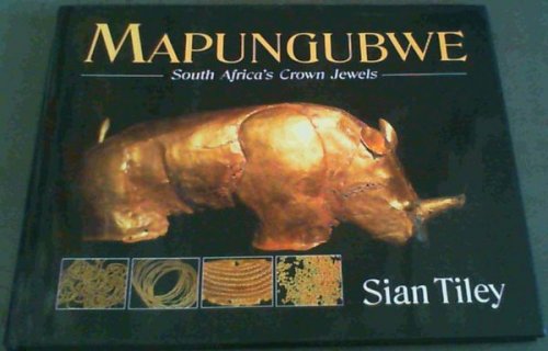 Mapungubwe: South Africa's Crown Jewels