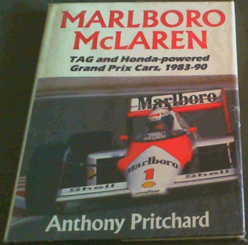 Image for Marlboro McLaren: Tag and Honda-Powered Grand Prix Cars, 1983-90 Marlboro McLaren: Tag and Honda-Powered Grand Prix Cars, 1983-90