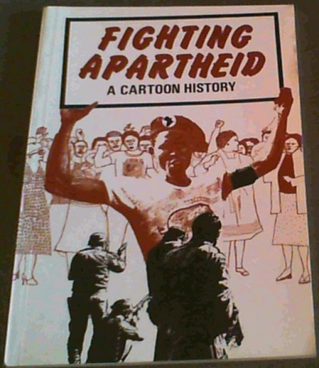 Fighting Apartheid: A Cartoon History