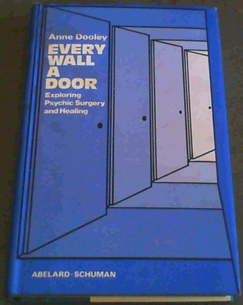 Every wall a door: Exploring psychic surgery and healing