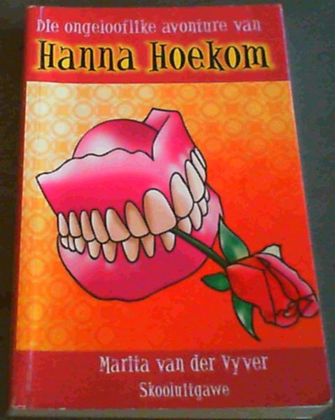 Die Ongelooflike Avonture Van Hanna Hoekom