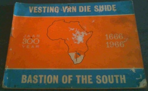 Vesting van die Suide / Bastion of the South