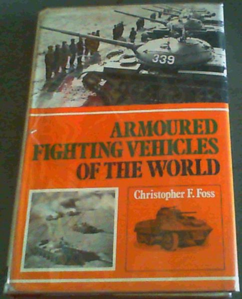 Armoured Fighting Vehicles of the World