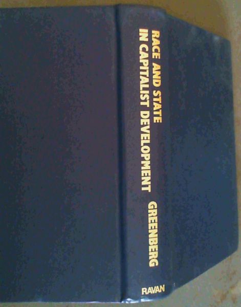 Race and state in capitalist development: South Africa in comparative perspective