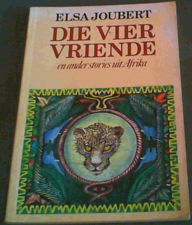 Die Vier Vriende En Ander Stories Uit Afrika: (8-11) (Afrikaans Edition)