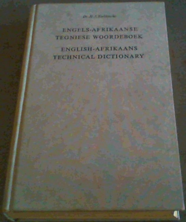 Engels - Afrikaanse Tegniese Woordeboek / English - Afrikaans Technical Dictionary