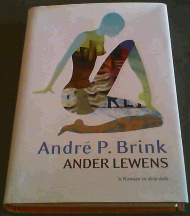 Ander lewens: 'n roman in drie dele