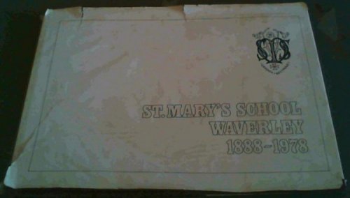 St. Mary's School Waverley 1888 - 1978