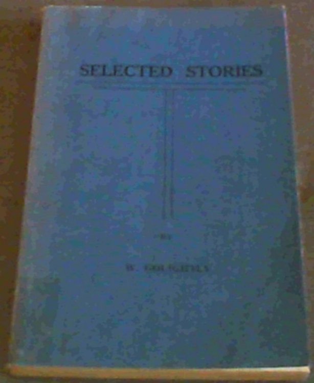 Selected Stories, Collected and Annotated