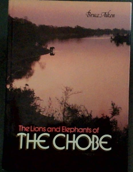 The Lions and Elephants of the Chobe