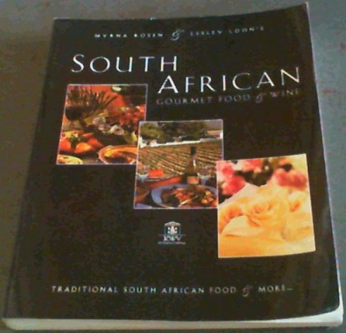 South African Gourmet Food and Wine: Traditional South African Food and More