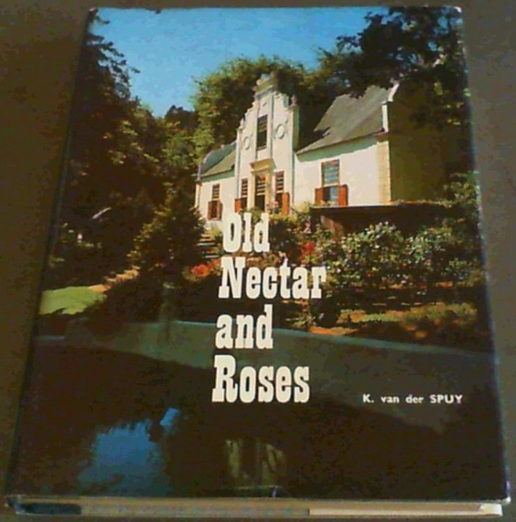 Old Nectar and Roses