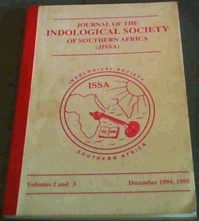 Journal of the Indological Society of Southern Africa (JISSA) Volume 2 and 3 , December 1994, 1995