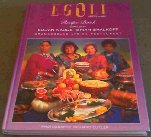 Image for The Egoli Recipe Book The Egoli Recipe Book