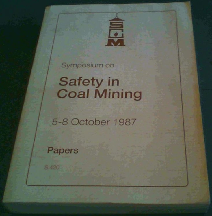 Papers presented at the Symposium on Safety in Coal Mining : organized by The Council for Scientific and Industrial Research (CSIR) National Institute for Coal Research (NICR), The Chamber of Mines of South Africa Research Organization, The Coal Mining Research Controlling Council (CMRCC), The South