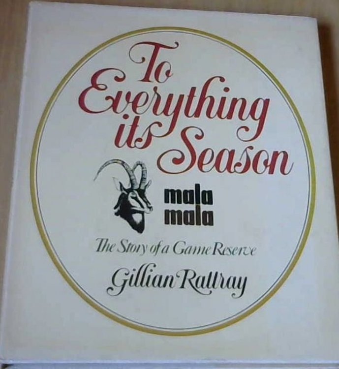 To everything its season: MalaMala, the story of a game reserve