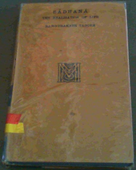 Sadhana : The Realisation of Life