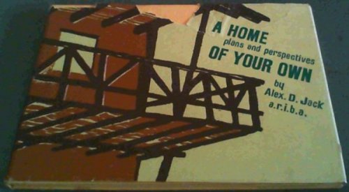 A Home of Your Own : Plans and Perspectives