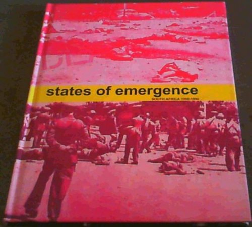States of Emergence - South Africa 1960-1990