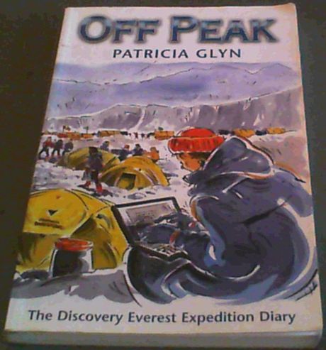 Off Peak; the Discovery Everest Expedition Diary