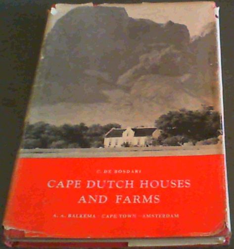 Cape Dutch Houses and Farms