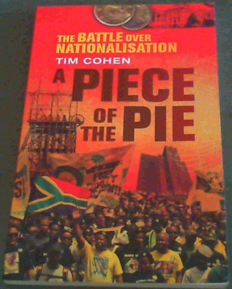 A Piece of the Pie: The Battle Over Nationalisation