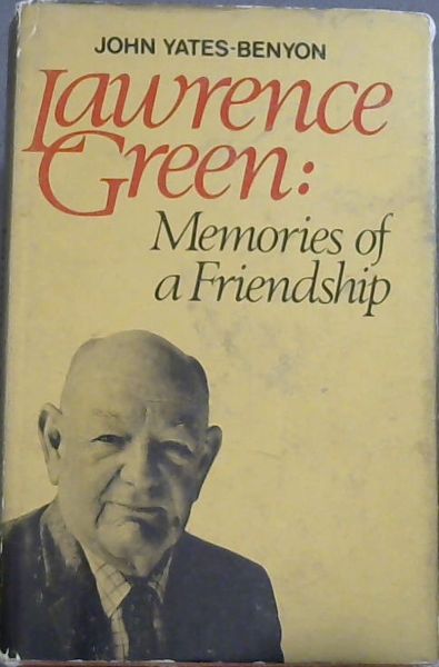 Lawrence Green: memories of a friendship
