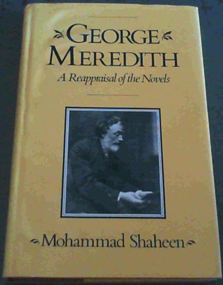 George Meredith: A Reappraisal of the Novels