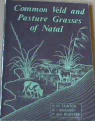 Common Veld and Pasture Grasses of Natal