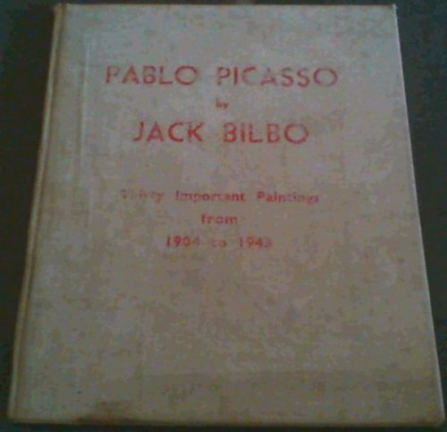 Pablo Picasso : Thirty Important Paintings from 1904 to 1943