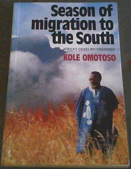 Season of migration to the south: Africa's crises reconsidered