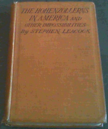The Hohenzollerns in America and Other Impossibilities