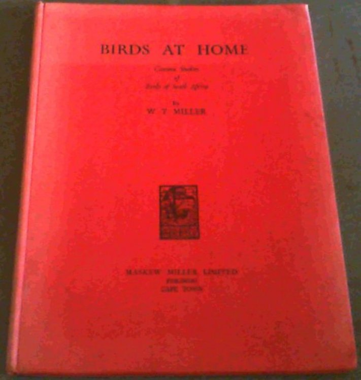 Birds at home; Camera studies of Birds of South Africa