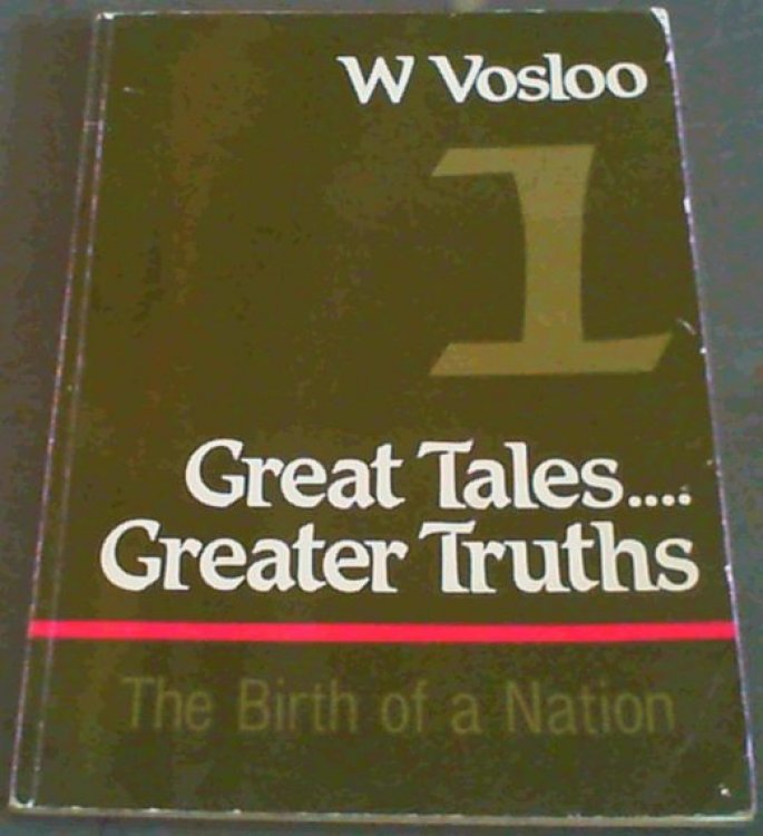 Great Tales. Greater Truths : Part 1