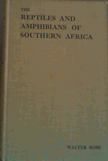 The reptiles and Amphibians of Southern Africa