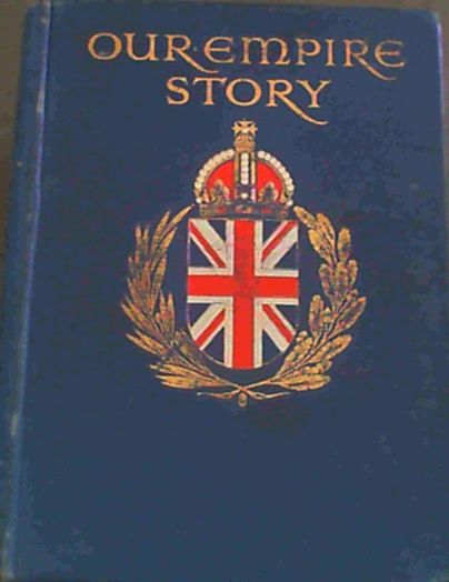 Our Empire Story told to Boys and Girls