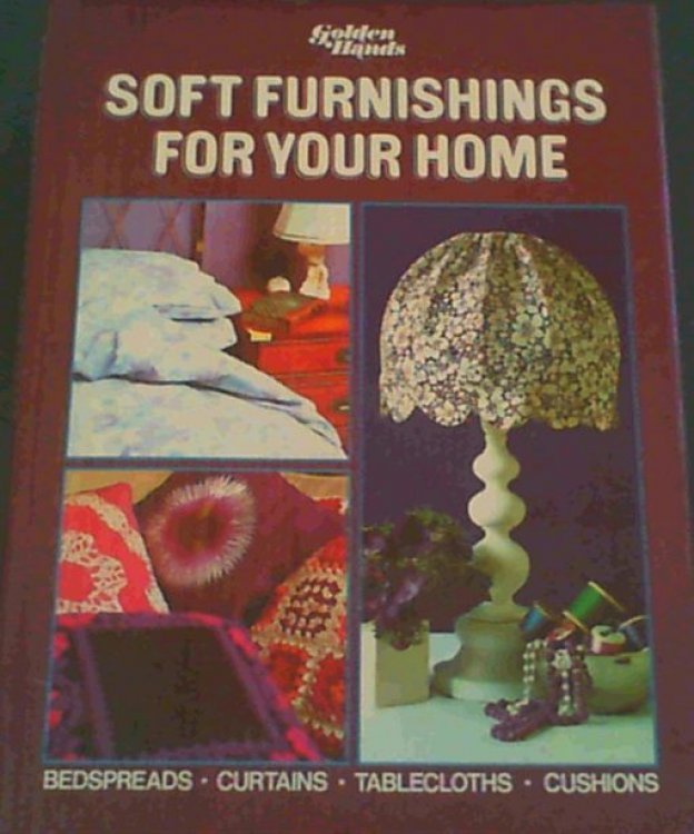 Soft Furnishings for your Home (Golden Hands)