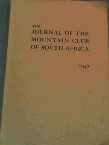 The Journal of the Mountain Club of South Africa 1947