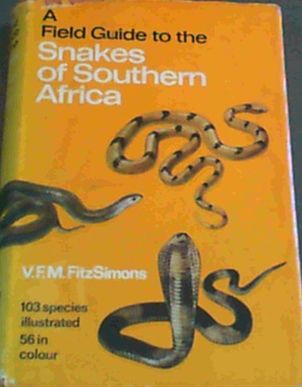 A Field Guide to the Snakes of Southern Africa