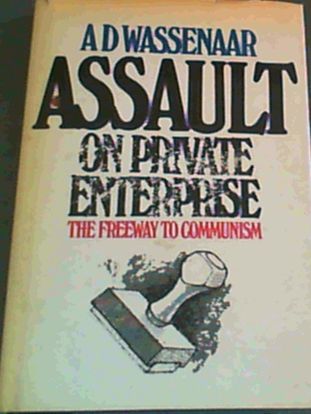 Assault on private enterprise: The freeway to communism