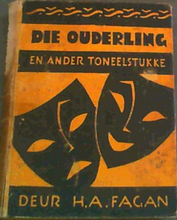 Die Ouderling en ander Toneelstukke