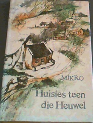 Huisies teen die Heuwel