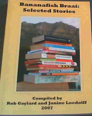 Bananafish Braai : Selected Stories